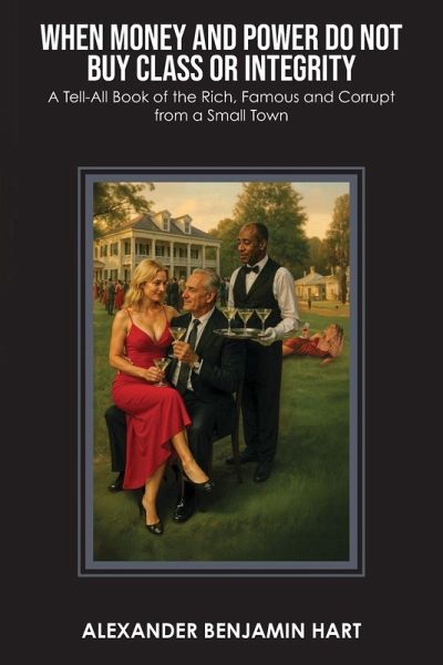 When Money and Power Do Not Buy Class or Integrity