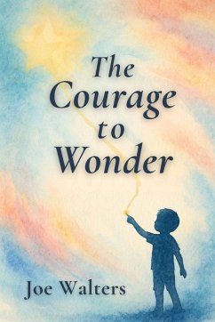 Cover The Courage to Wonder