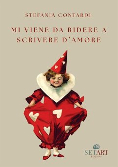 Mi viene da ridere a scrivere d'amore - Contardi, Stefania