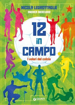 Cover 12 in campo. I valori del calcio