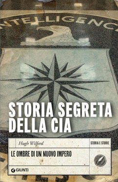 Cover La storia segreta della CIA. Le ombre di un nuovo impero