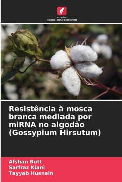 Cover Resistência à mosca branca mediada por miRNA no algodão (Gossypium Hirsutum)