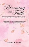 BLOOMING IN FAITH Sermon and Bible Study Notetaking Journal book for Girls, Teens, and Young Women for Reflection and Growth