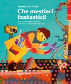 Che mestieri fantastici!