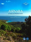 Asinara. Un'isola nel Mediterraneo Asinara. Un'isola nel Mediterraneo
