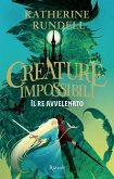 Il re avvelenato. Creature impossibili Il re avvelenato. Creature impossibili