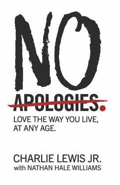 No Apologies. - Lewis Jr, Charlie; Hale Williams, Nathan