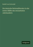 Die deutsche Nationalliteratur in der ersten Hälfte des neunzehnten Jahrhunderts