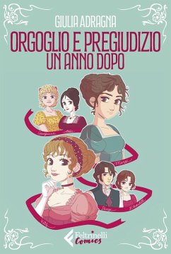 Orgoglio e pregiudizio. Un anno dopo - Adragna, Giulia Orgoglio e pregiudizio. Un anno dopo - Adragna, Giulia
