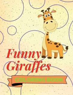 Funny Giraffes Coloring Book - Aura Miller