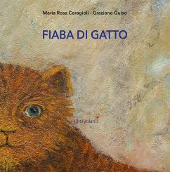Fiaba di gatto - Ceragioli, Maria Rosa Fiaba di gatto - Ceragioli, Maria Rosa