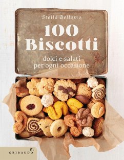 Cover 100 biscotti dolci e salati per ogni occasione