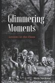Glimmering Moments