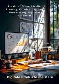 Digitale Produkte meistern Digitale Produkte meistern