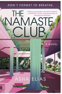 The Namaste Club - Elias, Asha The Namaste Club - Elias, Asha