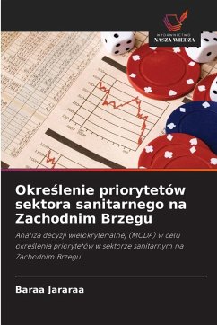 Cover Okre¿lenie priorytetów sektora sanitarnego na Zachodnim Brzegu