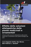 Effetto delle soluzioni allelopatiche delle piante medicinali e ornamentali Effetto delle soluzioni allelopatiche delle piante medicinali e ornamentali