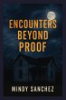 Encounters beyond Proof - Bild 1