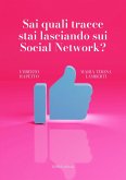 Sai quali tracce stai lasciando sui social network?
