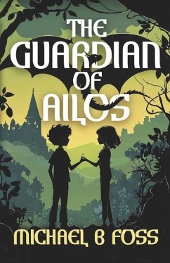 The Guardian of Ailos - Foss, Michael B