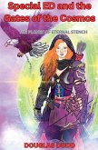 Special ED and The Gates of the Cosmos In The Planet of Eternal Stench