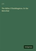 The Miller O'Duddingston. Or the Betrothal