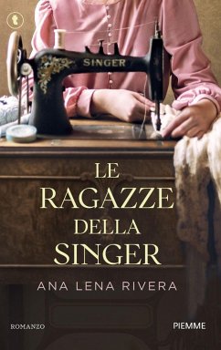 Le ragazze della Singer - Rivera, Ana Lena