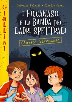 Cover Ficcanaso e la banda dei ladri spettrali