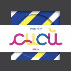 Cucù - Félix, Lucie