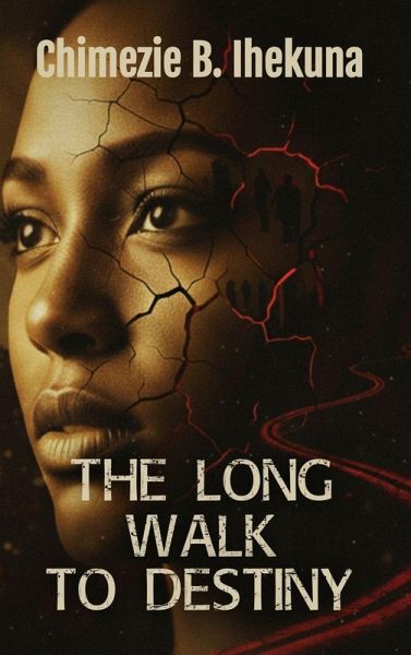 The Long Walk to Destiny