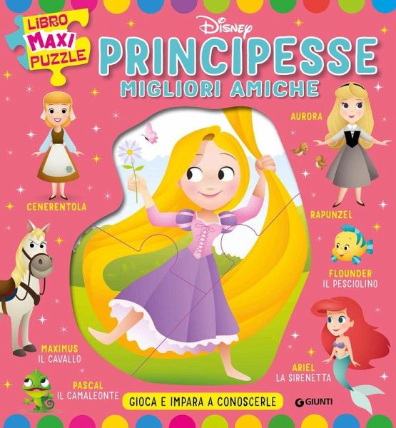 Principesse migliori amiche. Libro Maxi Puzzle Disney. Gioca e impara a conoscerle