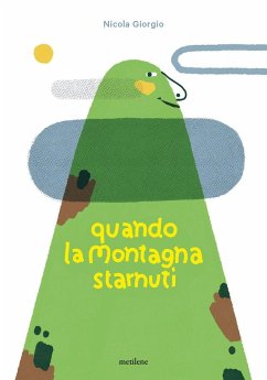 Quando la montagna starnutì - Giorgio, Nicola Quando la montagna starnutì - Giorgio, Nicola