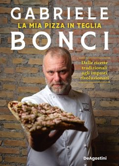 Cover La mia pizza in teglia. Dalle ricette tradizionali agli impasti rivoluzionari