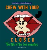Chew With Your Mouth Closed
