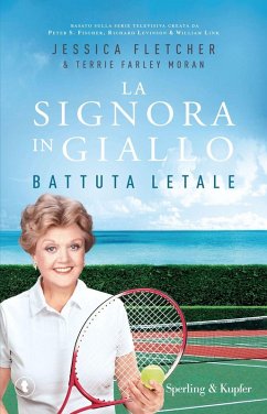 Battuta letale. La signora in giallo - Fletcher, Jessica; Farley Moran, Terrie