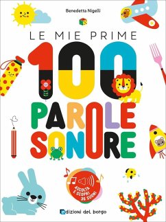 Le mie prime 100 parole sonore - Nigelli, Benedetta