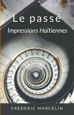 Cover Le passé - Impréssions Haïtienne