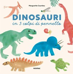 Dinosauri in 3 colpi di pennello - Courtieu, Marguerite