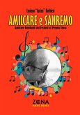 Amilcare e Sanremo. Amilcare Rambaldi dal Festival al Premio Tenco