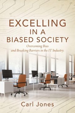Excelling In a Biased Society - Jones, Carl Excelling In a Biased Society - Jones, Carl