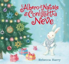 L' albero di Natale di Coniglietta Neve - Baker, Miranda
