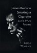 James Baldwin Smoking a Cigarette and... - Bild 1