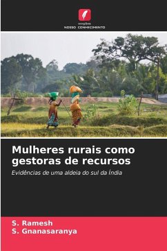 Mulheres rurais como gestoras de recursos - Ramesh, S.;Gnanasaranya, S.