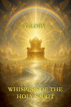 Whispers of the Holy Spirit - Glory - Of God, Child