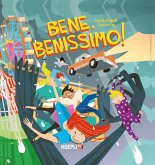 Bene, benissimo! Bene, benissimo!