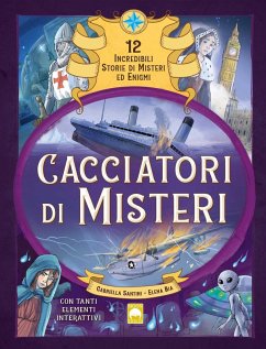 Cacciatori di misteri - Santini, Gabriella Cacciatori di misteri - Santini, Gabriella