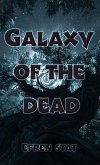 Galaxy of the Dead Galaxy of the Dead