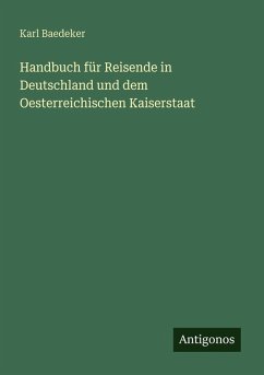 Cover Handbuch für Reisende in Deutschland und dem Oesterreichischen Kaiserstaat