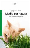 Medici per natura. Come gli animali curano se stessi