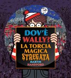Dov'è Wally? La torcia magica stregata